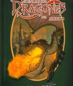 LEYENDAS CON DRAGONES DEL MUNDO