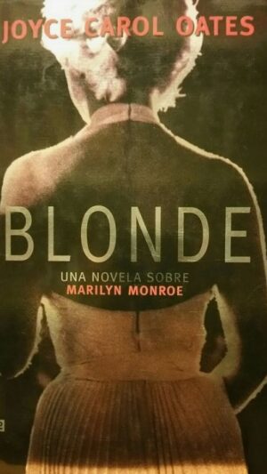 BLONDE  NOVELA SOBRE MARILYN MONROE - USADO