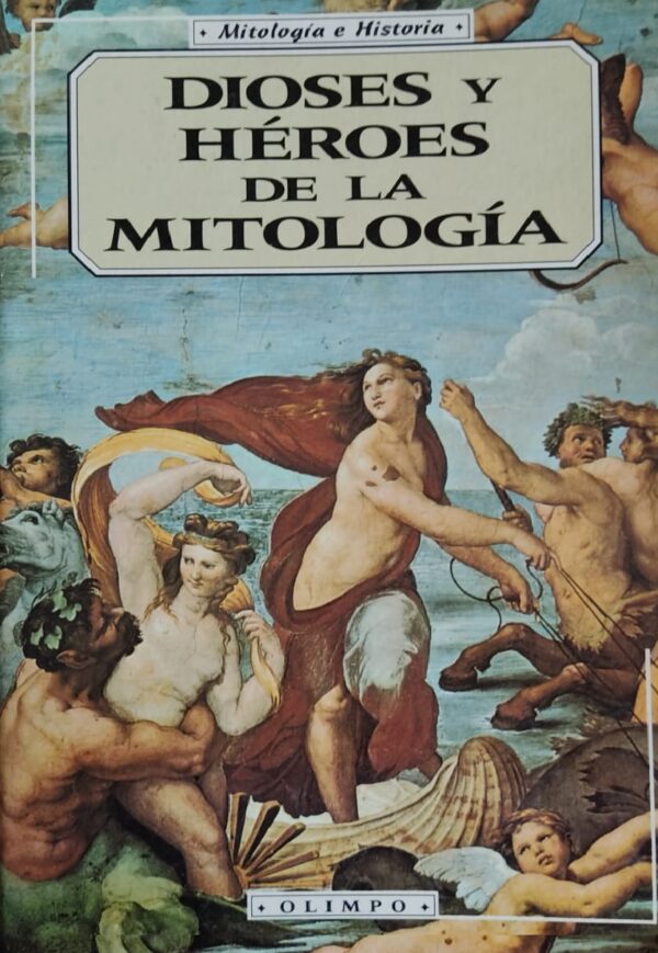 DIOSES Y HEROES DE LA MITOLOGIA - Librería Marca Paginas