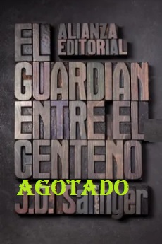 el guardian del centeno agotado