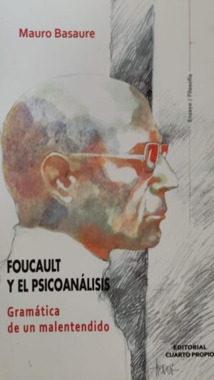 FOUCAULT Y EL PSICOANALISIS