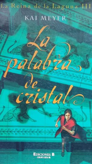 LA PALABRA DE CRISTAL - la reina de la laguna 3