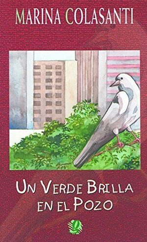UN VERDE BRILLA EN EL POZO