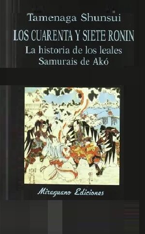 CUARENTA Y SIETE RONIN