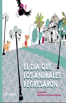 el dia que los animales regresaron