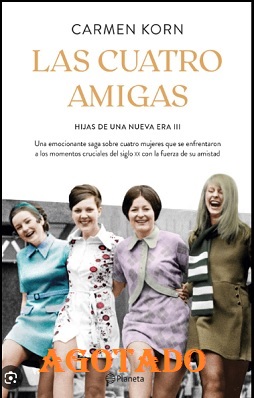 las cuatro amigas agotado