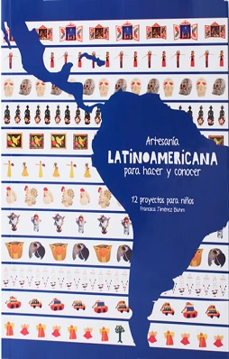 artesania latinoamericana para hacer y crecer