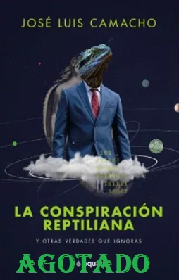 la conspiracion reptiliana agotado