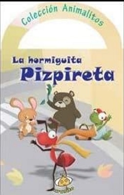 la hormiguita pizpireta