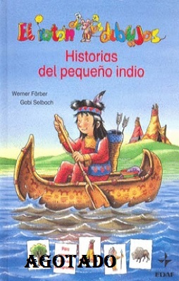 HISTORIAS DEL PEQUEÑO INDIO 1 HISTORIAS DEL PEQUEÑO INDIO