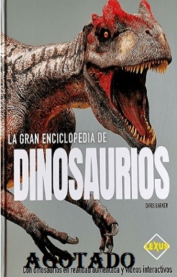 la gran enciclopedia de dinosaurios agotado