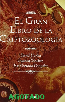 EL GRAN LIBRO DE LA CRIPTOZOOLOGIA 1 EL GRAN LIBRO DE LA CRIPTOZOOLOGIA