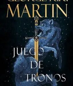 JUEGO DE TRONOS : CANCION DE HIELO Y FUEGO 01