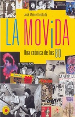 LA MOVIDA UNA CRONICA DE LOS 80 1 LA MOVIDA UNA CRONICA DE LOS 80