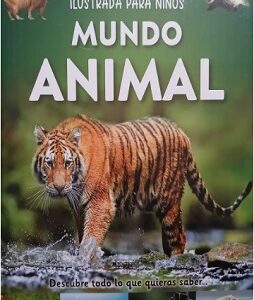 ENCICLOPEDIA ILUSTRADA PARA NIÑOS - MUNDO ANIMAL