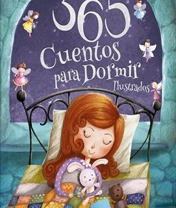 365 CUENTOS PARA DORMIR ILUSTRADOS