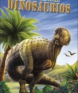 EL GRAN LIBRO DE LOS DINOSAURIOS MEDIANOS