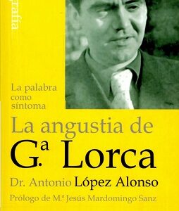 LA ANGUSTIA DE GARCIA LORCA