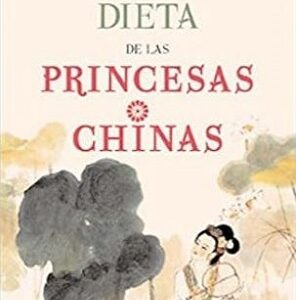 LA DIETA DE LAS PRINCESAS CHINAS