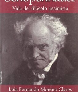 SCHOPENHAUER VIDA DEL FILOSOFO PESIMISTA