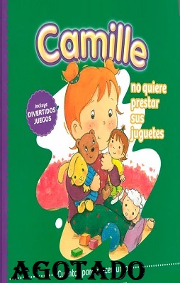 camille no quiere prestar los juguetes agotado