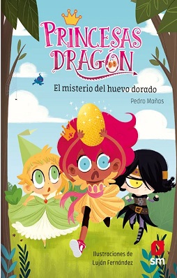 PRINCESAS DRAGON 01 - EL MISTERIO DEL HUEVO DORADO